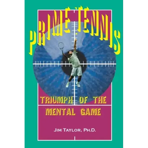 Prime Tennis: Triumph of the Mental Game