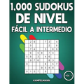 1,000 Sudokus de Nivel Fácil a intermedio: Libro de sudoku para adultos con soluciones (Vol. 1)