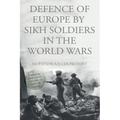Defence of Europe by Sikh Soldiers in the World Wars
