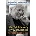 Sacred Trickery and the Way of Kindness: The Radical Wisdom of Jodo
