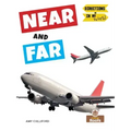 Near and Far