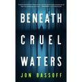 Beneath Cruel Waters