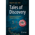 Tales of Discovery: Delving Into the World of Biology and Medicine