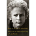 What Is It All But Luminous: Notes from an Underground Man