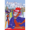 Ape in a Cape: Prek/K: Book 25