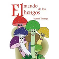 El mundo de los hongos