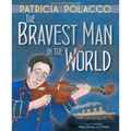 The Bravest Man in the World