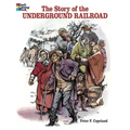 The Story of the Underground Railroad Coloring Book
