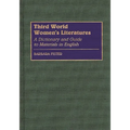 Third World Women's Literatures: A Dictionary and Guide to Materials in English