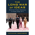 The Long War of Ideas: American Public Diplomacy in Arabic After 9/11