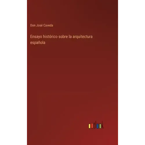 Ensayo histórico sobre la arquitectura española