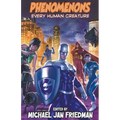 Phenomenons: Every Human Creature