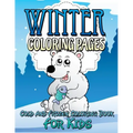Winter Coloring Pages (Cold and Frozen Coloring Book for Kids)