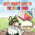 Arty Smarty Goes to the Color Farm