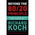 Beyond the 80/20 Principle: The Science of Success from Game Theory to the Tipping Point
