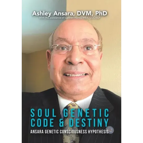 Soul Genetic Code & Destiny: Ansara Genetic Consciousness Hypothesis