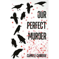 Our Perfect Murder