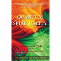 Quantum Spirituality: The Pursuit of Wholeness