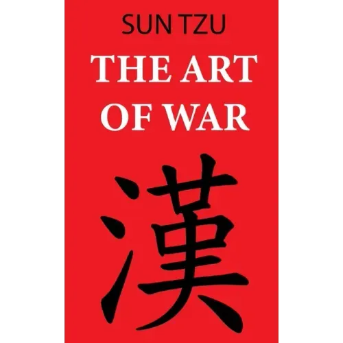 The Art of War (Sun Tzu): Annotated edition