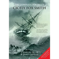 The Complete Poetry of Cicely Fox Smith [2nd Edition]