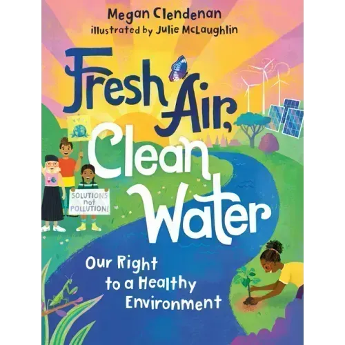 Fresh Air, Clean Water: Our Right to a Healthy Environment