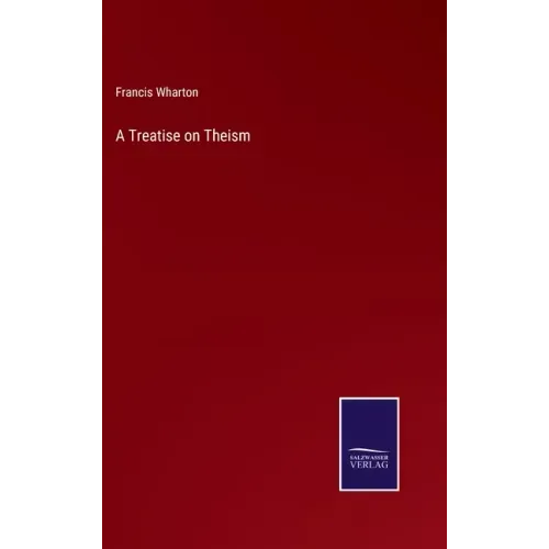 A Treatise on Theism