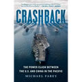 Crashback: The Power Clash Between the U.S. and China in the Pacific