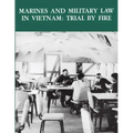 Marines and Military Law in Vietnam: Trial By Fire