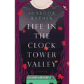 Life in the Clocktower Valley