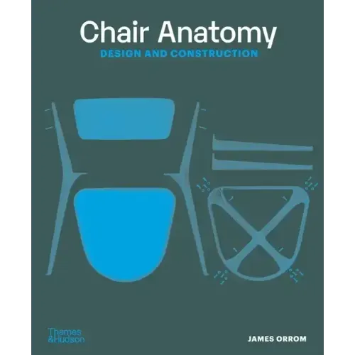 Chair Anatomy: Design and Construction