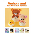 Amigurumi: San-X Crochet Patterns: Featuring Rilakkuma, Sentimental Circus and More!