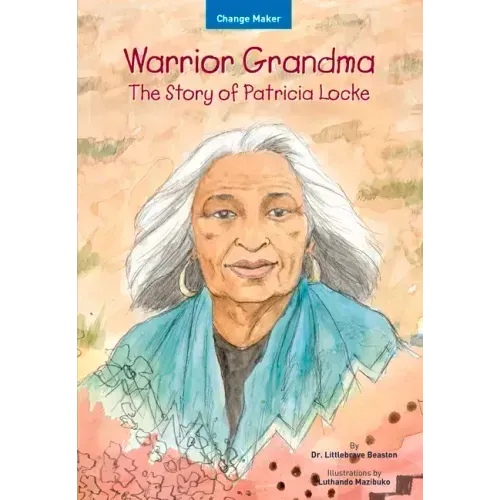 Warrior Grandma: The Story of Patricia Locke
