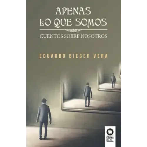 Apenas lo que somos