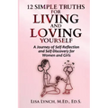 12 Simple Truths for Living and Loving Yourself