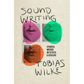 Sound Writing: Experimental Modernism and the Poetics of Articulation