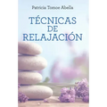 Técnicas de Relajación / Relaxation Techniques