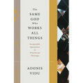 The Same God Who Works All Things: Inseparable Operations in Trinitarian Theology