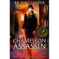 Chameleon Assassin: Book 1 of the Chameleon Assassin series