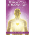 Unleash Your Authentic Self!: Your Inner Truth Sets You Free