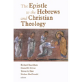 The Epistle to the Hebrews and Christian Theology