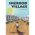 Sherrod Village: A Memoir