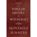 A Popular History of Witchcraft