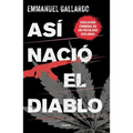 Así Nació El Diablo / And Thus the Devil Was Born