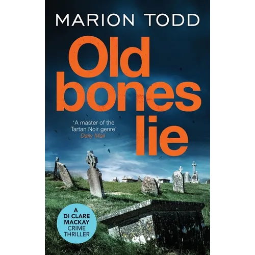 Old Bones Lie