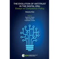 The Evolution of Antitrust in the Digital Era: Essays on Competition Policy