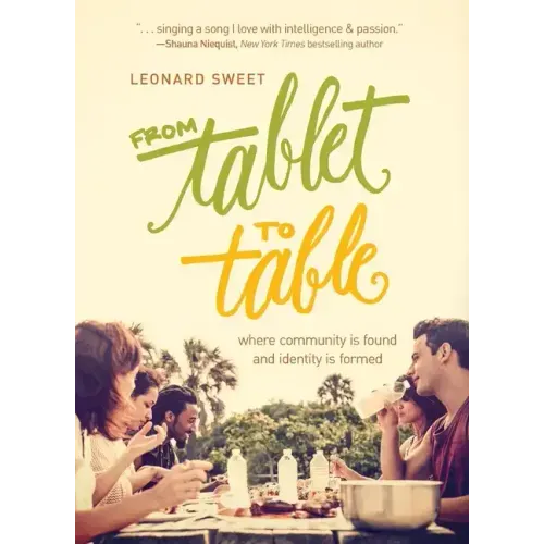 From Tablet to Table: Where Community Is Found and Identity Is Formed