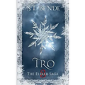 Tro: The Elsker Saga: Book Three