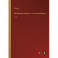 Miscellaneous Writings of John Conington: Vol. I