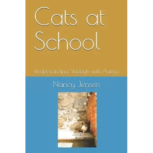 Cats at School: Understanding Students with Autism
