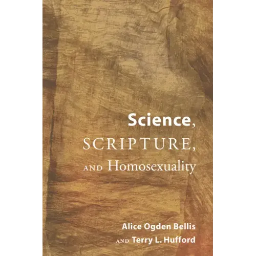 Science, Scripture, and Homosexuality